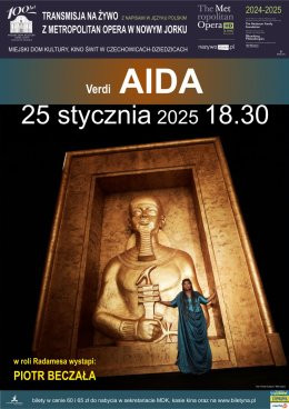 Czechowice-Dziedzice Wydarzenie Opera | operetka MET: Aida. Verdi