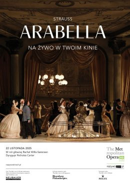 Czechowice-Dziedzice Wydarzenie Opera | operetka MET: Arabella. Richard Strauss