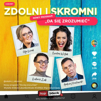 Czechowice-Dziedzice Wydarzenie Kabaret Zdolni i Skromni - "Da się zrozumieć"