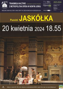 Czechowice-Dziedzice Wydarzenie Opera | operetka MET: Jaskółka. Puccini
