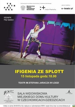 Czechowice-Dziedzice Wydarzenie Spektakl Ifigenia ze Splott. Teatr Polska