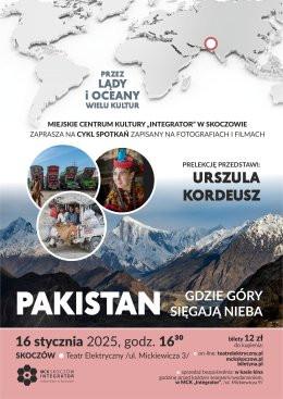 Skoczów Wydarzenie Inne wydarzenie PAKISTAN - gdzie góry sięgają nieba - Urszula Kordeusz