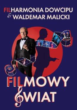 Bielsko-Biała Wydarzenie Kabaret Filharmonia Dowcipu & Waldemar Malicki - Filmowy Świat 